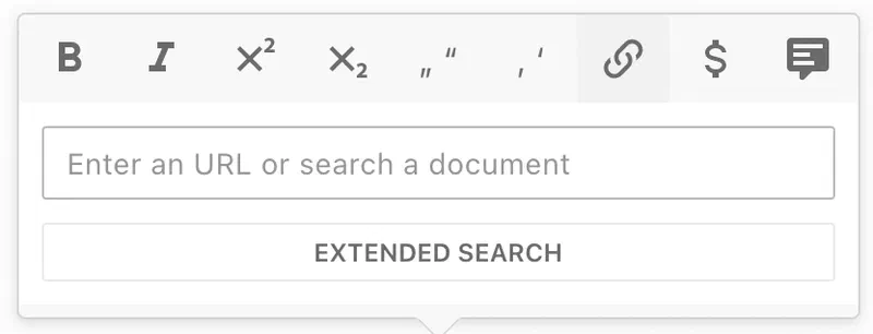 A text formatting toolbar with the link tool active, opening an input to enter a URL or search a document above an Extended Search button
